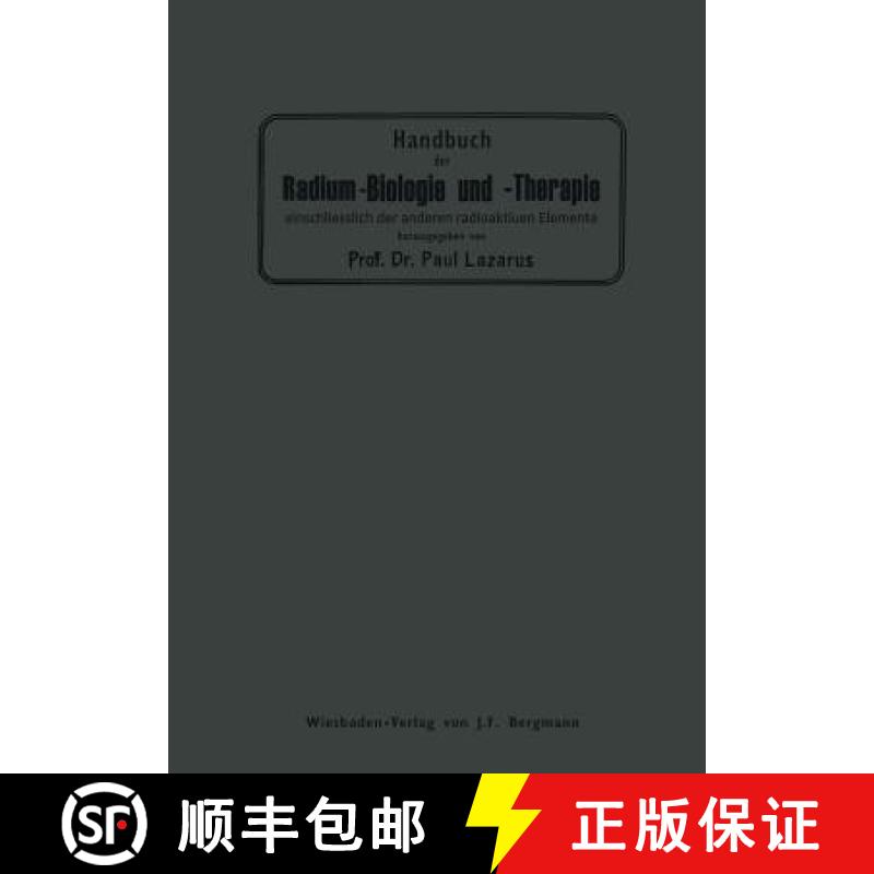 【3-4周达】Handbuch der Radium-Biologie und Therapie : Einschliesslich der Anderen Radioaktiven Elemente [9783642900266]