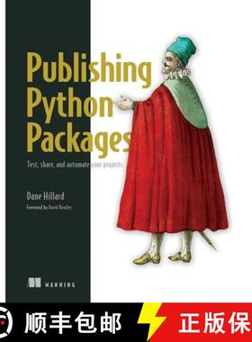 【3-4周达】Publishing Python Packages: Test, Share, and Automate Your Projects [9781617299919]