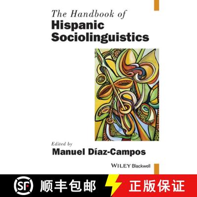 【3-4周达】The Handbook Of Hispanic Sociolinguistics [Wiley语言和语言学] [9781119108917]
