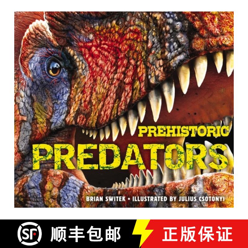 【2-3周达】Prehistoric Predators: The Biggest Carnivores of the Prehistoric World [9781604335521]