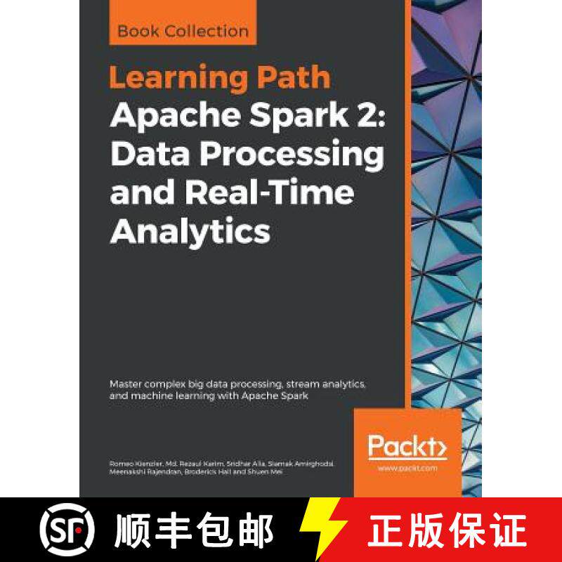 【3-4周达】Apache Spark 2: Data Processing and Real-Time Analytics: Master complex big data processin... [9781789959208]
