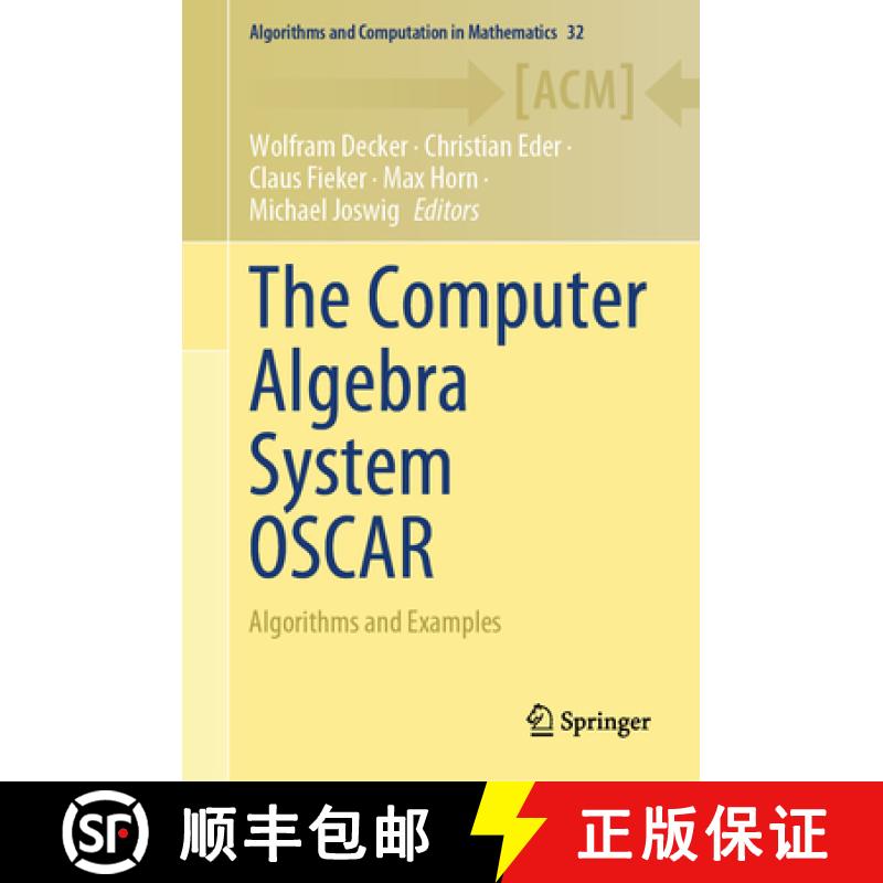 【3-4周达】The Computer Algebra System OSCAR : Algorithms and Examples [9783031621260]