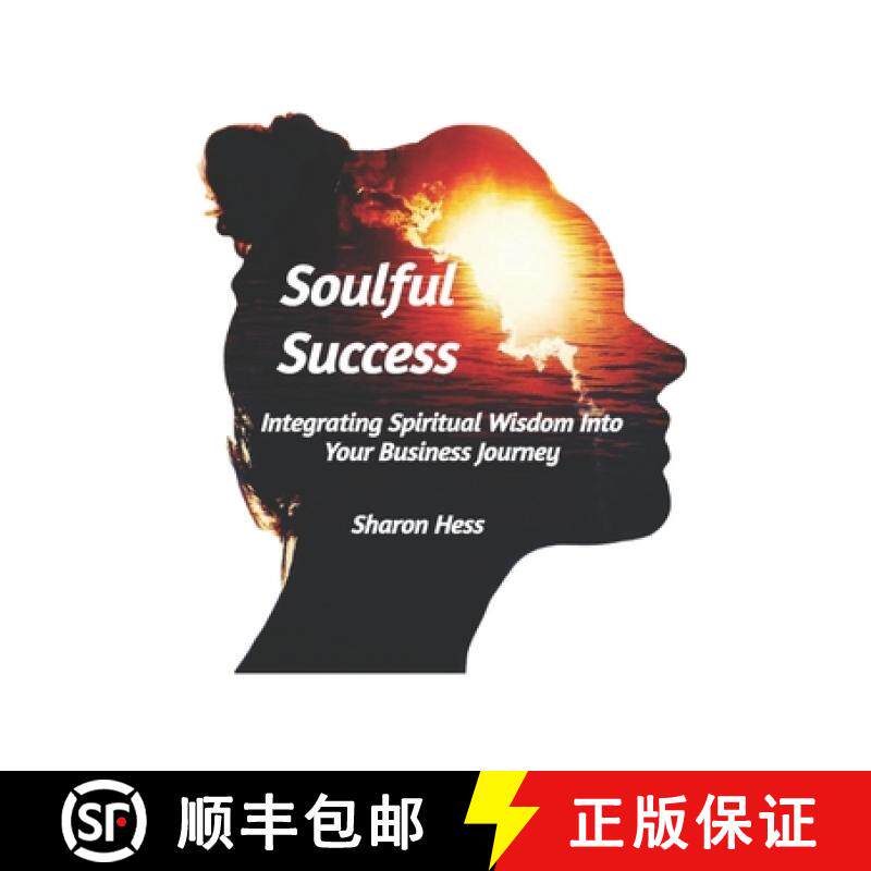 预订 Soulful Success: Integrating Spiritual Wisdom Into Your Business Journey [9798892922746]