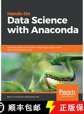 预订 Hands-On Data Science with Anaconda : Utilize the right mix of tools to create high-performance ... [9781788831192]