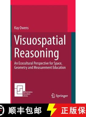 【3-4周达】Visuospatial Reasoning : An Ecocultural Perspective for Space, Geometry and Measurement Ed... [9783319024622]
