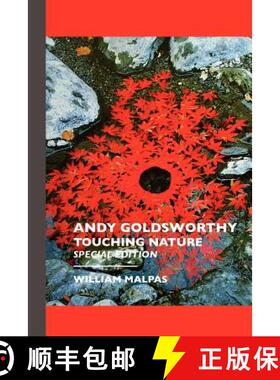预订 Andy Goldsworthy: TOUCHING NATURE: Touching Nature: Special Edition [9781861710567]