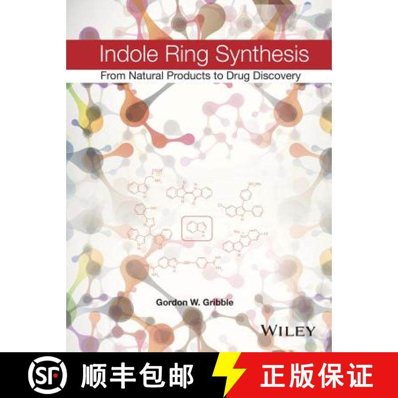 【3-4周达】Indole Ring Synthesis - From Natural Products To Drug Discovery [Wiley化学化工] [9780470512180]