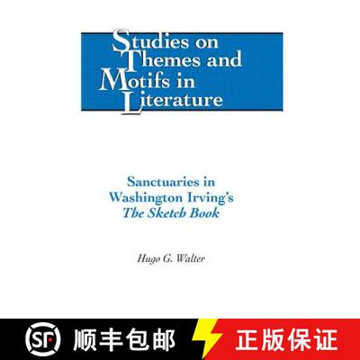 【3-4周达】精装 Sanctuaries in Washington Irving's «The Sketch Book» : The Sketch Book [9781433125737]