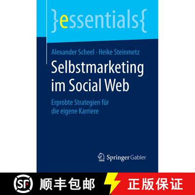 【3-4周达】Selbstmarketing im Social Web : Erprobte Strategien für die eigene Karriere [9783658093822]