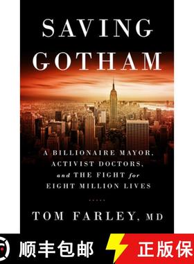 【3-4周达】Saving Gotham – A Billionaire Mayor, Activist Doctors, and the Fight for Eight Million Lives [9780393071245]