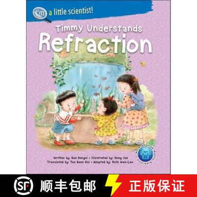 【3-4周达】Timmy Understands Refraction: 0 (I'm A Little Scientist Series) [9789811234811]