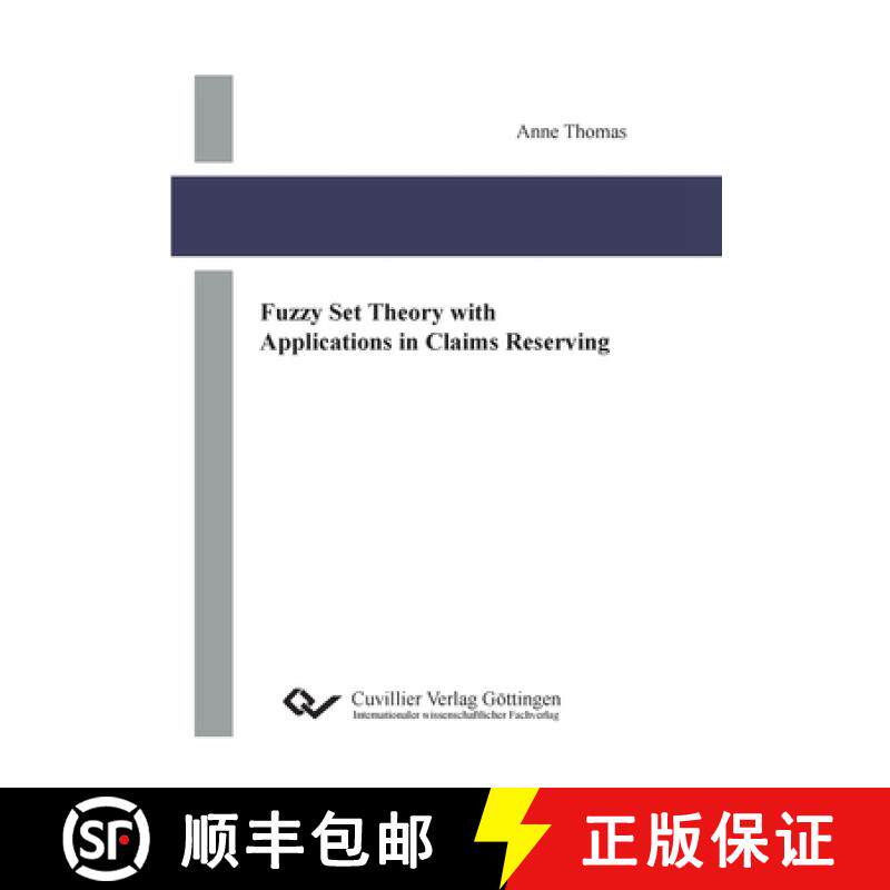 【3-4周达】Fuzzy Set Theory with Applications in Claims Reserving [9783736995970]