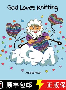 预订 God Loves Knitting: A delightful rhyming story inspired from Psalm 139 [9780648838647]