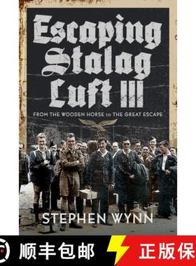 【3-4周达】Escaping Stalag Luft III: From the Wooden Horse to the Great Escape [9781399000185]