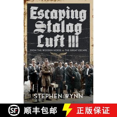 【3-4周达】Escaping Stalag Luft III: From the Wooden Horse to the Great Escape [9781399000185]