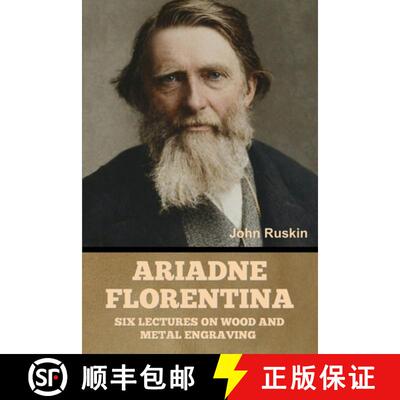 【3-4周达】Ariadne Florentina: Six Lectures on Wood and Metal Engraving [9798889425755]