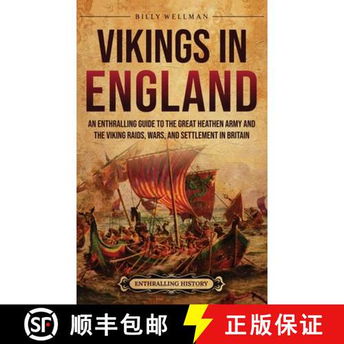 【3-4周达】精装 Vikings in England: An Enthralling Guide to the Great Heathen Army and the Viking Rai... [9798887653358]
