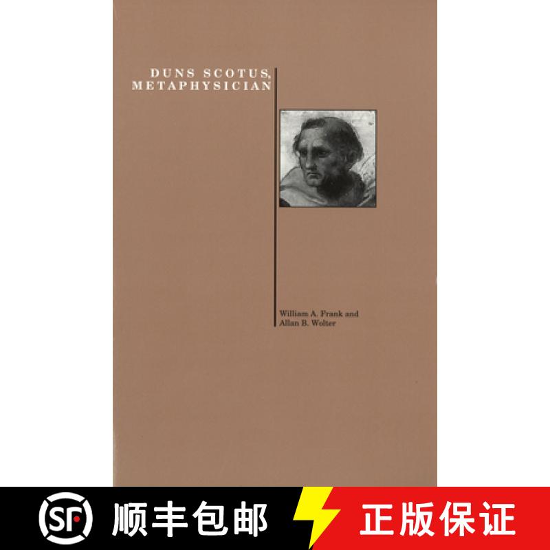 预订 Duns Scotus, Metaphysician (Purdue Studies in Romance Literatures) [9781557530721]