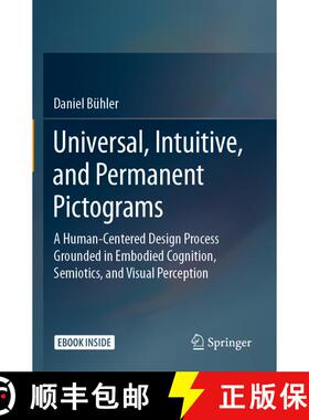 【3-4周达】Universal, Intuitive, and Permanent Pictograms : A Human-Centered Design Process Grounded ... [9783658323127]