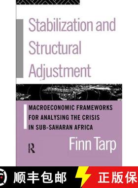 【3-4周达】Stabilization and Structural Adjustment: Macroeconomic Frameworks for Analysing the Crisis... [9781138157415]