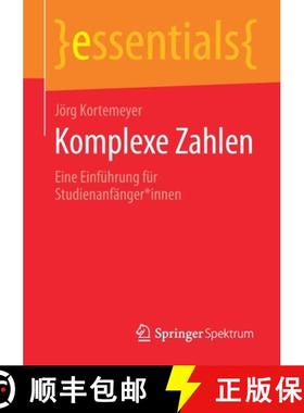 【3-4周达】Komplexe Zahlen : Eine Einführung für Studienanfänger*innen [9783658298821]