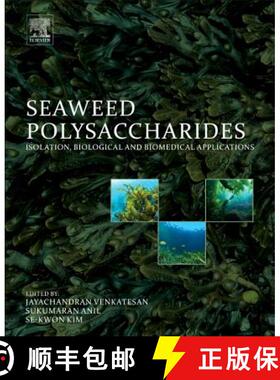 【3-4周达】Seaweed Polysaccharides: Isolation, Biological and Biomedical Applications [9780128098165]