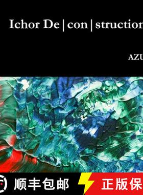 【3-4周达】Ichor Deconstruction [9781326968717]