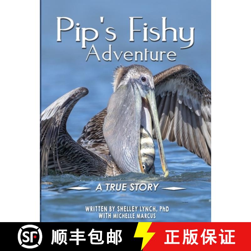 【2-3周达】Pip's Fishy Adventure: A True Story [9781965413722]