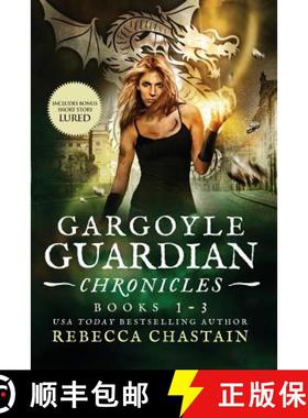预订 Gargoyle Guardian Chronicles Book 1-3 [9780999238509]