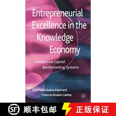 【3-4周达】精装 Entrepreneurial Excellence in the Knowledge Economy: Intellectual Capital Benchmarkin... [9781137024060]