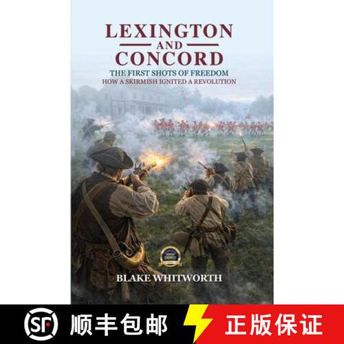 【3-4周达】Lexington and Concord, The First Shots of Freedom: How a Skirmish Ignited a Revolution [9798295811975]