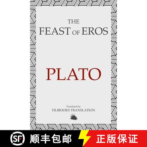 【3-4周达】The Feast of Eros: A Modern Adaptation of Plato's Symposium [9788794559317]