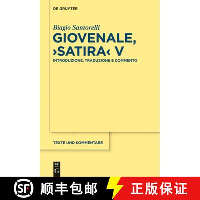 【3-4周达】Giovenale, Satira V: Introduzione, Traduzione E Commento [9783112222065]