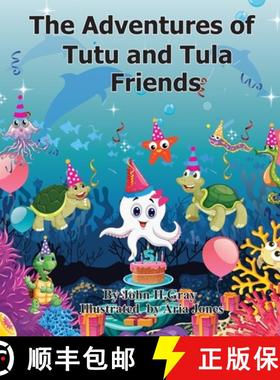 预订 The Adventures of Tutu and Tula. Friends [9781999234430]