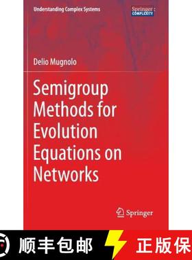 【3-4周达】Semigroup Methods for Evolution Equations on Networks [9783319046204]