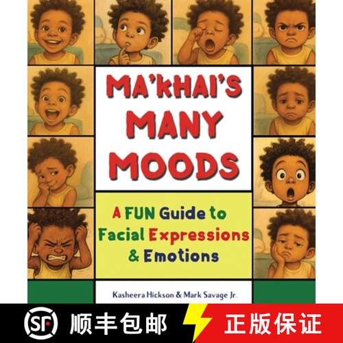 【3-4周达】精装 Ma'khai's Many Moods: A Fun Guide To Facial Expressions and Emotions [9780999067802]