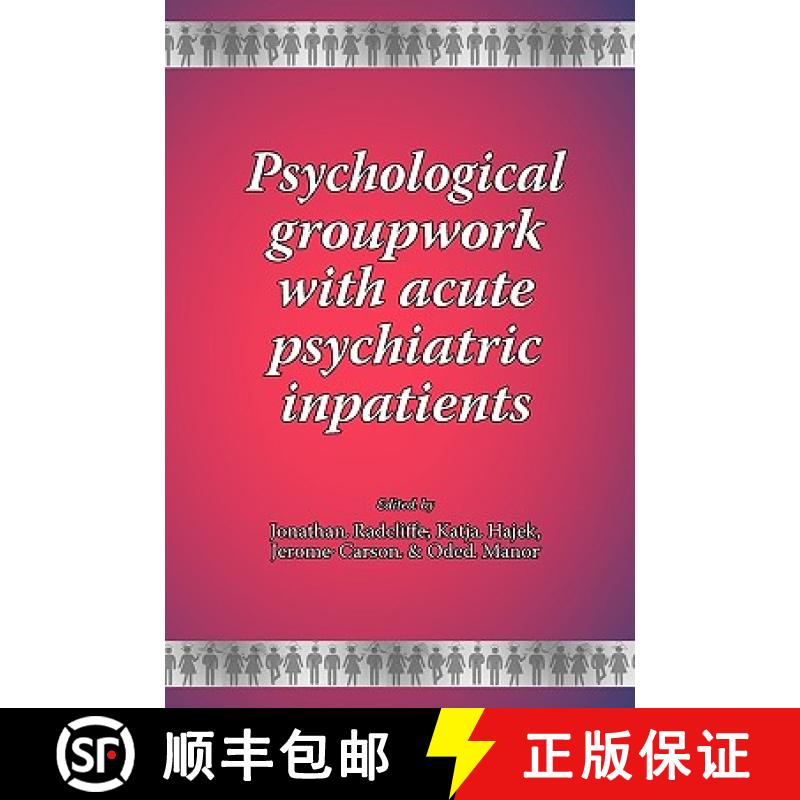 【3-4周达】Psychological groupwork with acute psychiatric inpatients [9781861771148]