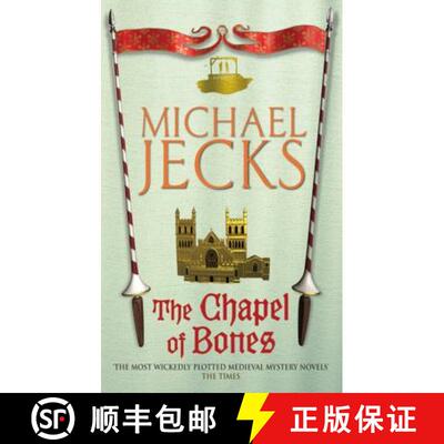 【3-4周达】Chapel of Bones (Knights Templar Mysteries 18): An engrossing and intriguing medieval mystery [9780755322961]