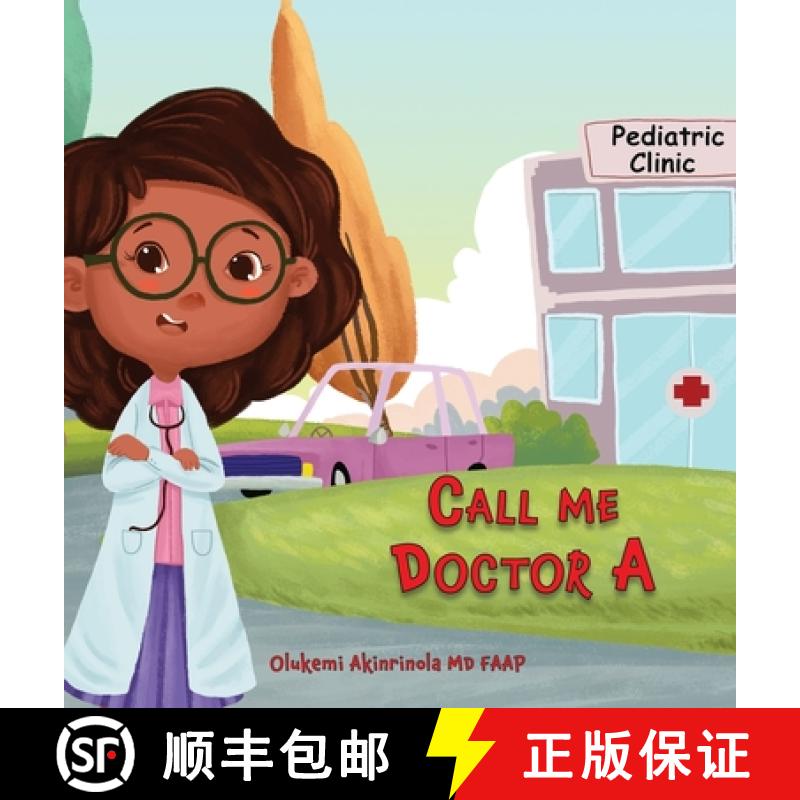 预订 Call me Doctor A: Time for my checkup at the Pediatrician's office [9781950320226]