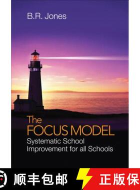 【3-4周达】The Focus Model: Systematic School Improvement for all Schools [9781483344270]