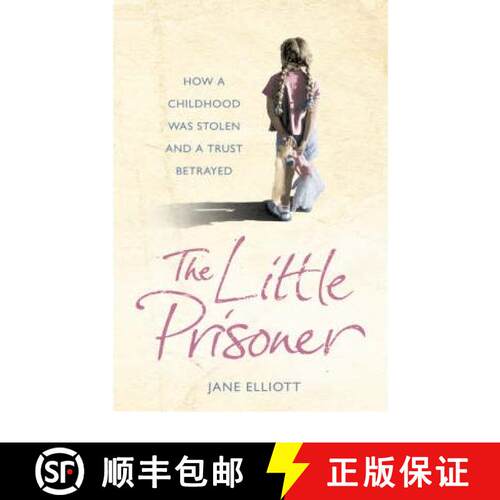 【3-4周达】Little Prisoner: How a Childhood Was Stolen and a Trust Betrayed [9780007240623]