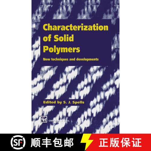 【3-4周达】精装 Characterization of Solid Polymers : New techniques and developments [9780412584909]