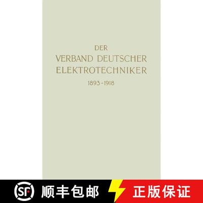 【3-4周达】Der Verband Deutscher Elektrotechniker 1893–1918 [9783662422427]
