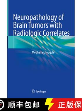 【3-4周达】Atlas of Neuropathology of Brain Tumors with Radiologic Correlates​ [9789811571251]