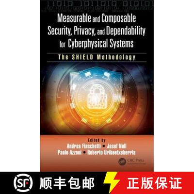 【3-4周达】精装 Measurable and Composable Security, Privacy, and Dependability for Cyberphysical Syst... [9781138042759]