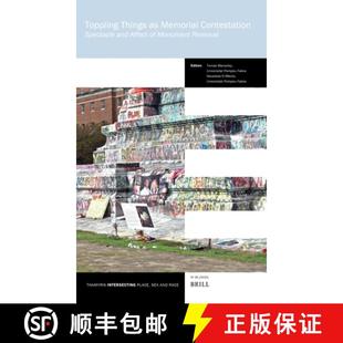 9789004712638 Affect Toppling Things Contestation Memorial Removal 预订 Spectacle Monument and