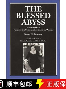 预订 The Blessed Abyss: Inmate #6582 in Ravensbruck Concentration Prison for Women [9780814329207]