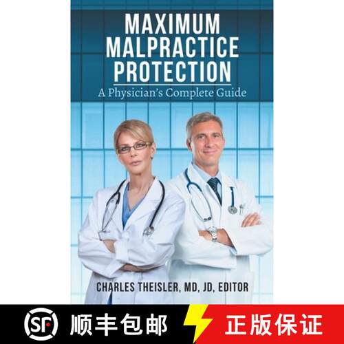 【3-4周达】Maximum Malpractice Protection: A Physician's Complete Guide [9781733887014]