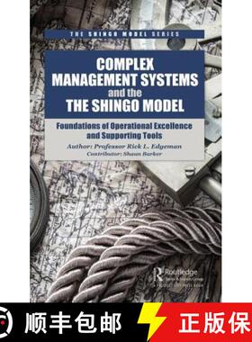 【3-4周达】Complex Management Systems and the Shingo Model : Foundations of Operational Excellence an... [9781138626225]