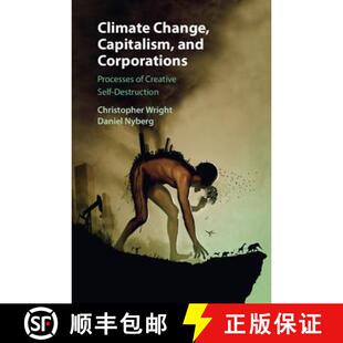 Climate 9781107078222 Destruction Processes 4周达 Capitalism Change Self and Creative Corporations